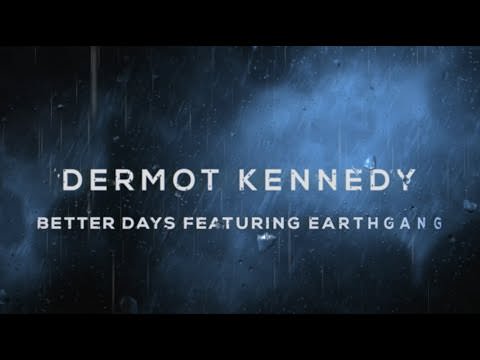 Dermont Kennedy - Better days